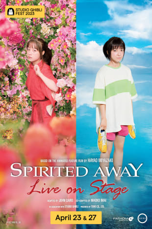 movie poster for SPIRITED AWAY: Live on Stage - Studio Ghibli (2023)
