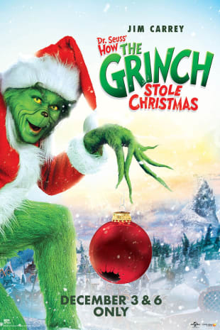 movie poster for Dr. Seuss' How the Grinch Stole Christmas (2023 Event)