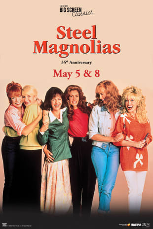 movie poster for Steel Magnolias 35th Anniversary