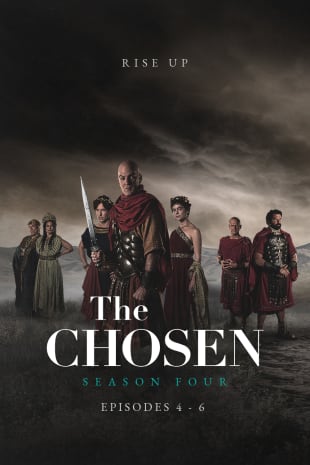 movie poster for The Chosen: Season 4 Episodes 4-6