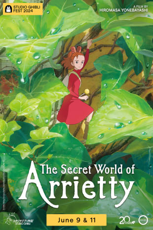 movie poster for The Secret World of Arrietty - Studio Ghibli Fest 2024