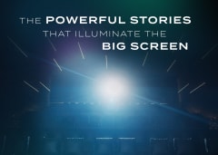 The Powerful Stories That Illuminate The Big Screen