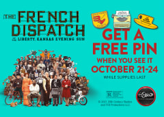 THE FRENCH DISPATCH - Get A Free Pin When You See It October 21-24
