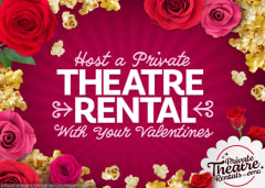 Host a Private Theatre Rental with your Valentine