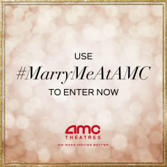 Use #MarryMeAtAMC to Enter Now