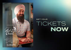 Get Your Tickets Now to Laal Singh Chaddha