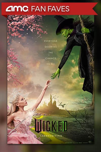 Wicked movie showtimes at an AMC Theatre near you.