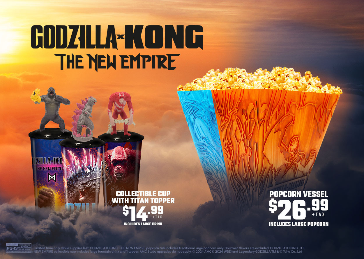 Godzilla x Kong: The New Empire at an AMC Theatre near you.