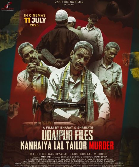 Udaipur Files - Kanhaiya Lal Tailor Murder