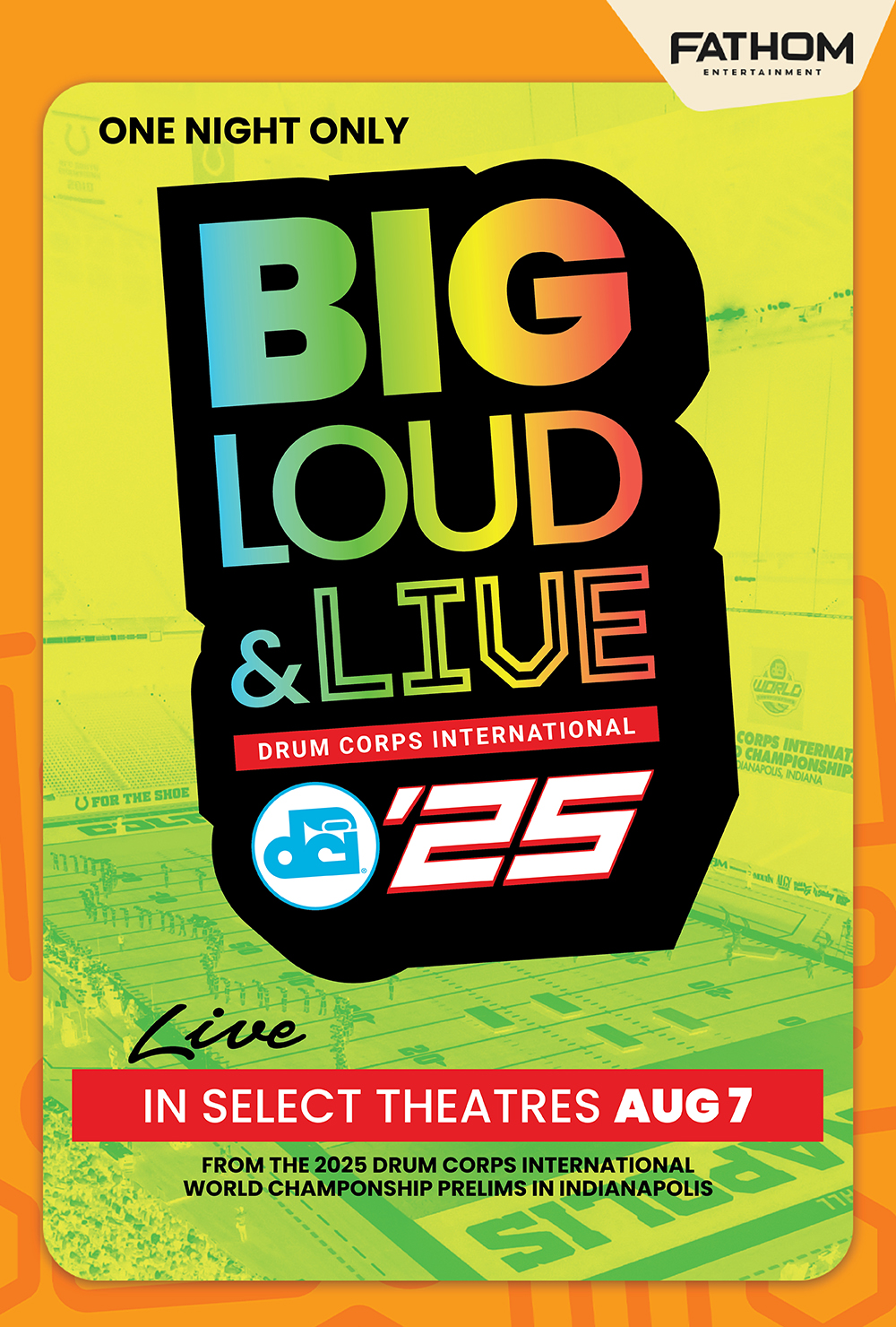 DCI 2025: Big, Loud & Live