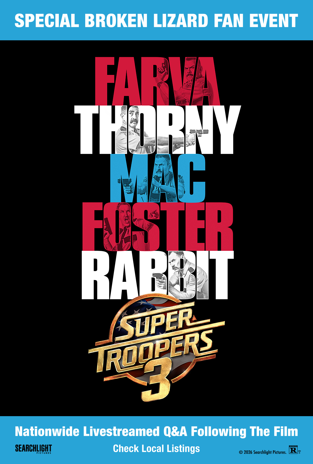 Super Troopers 3: Special Broken Lizard Fan Event at AMC Summit 16